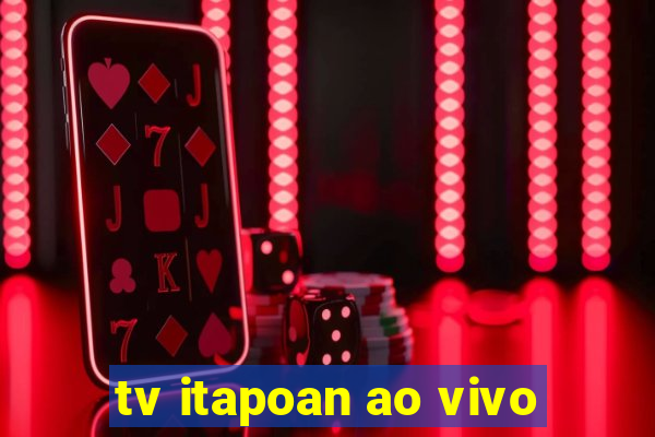 tv itapoan ao vivo